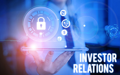 Conceptual hand writing showing Investor Relations. Concept meaning analysisagement responsibility...