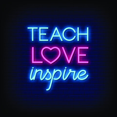 Teach Love inspire Neon Signs Style Text Vector