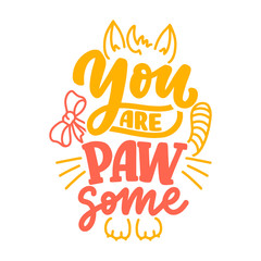 Funny lettering quote about cats for print in hand drawn style. Creative typography slogan design for posters. Cartoon vector illustration.