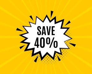 Save 40% off. Chat speech bubble. Sale Discount offer price sign. Special offer symbol. Yellow vector banner with bubble. Discount text. Chat badge. Colorful background. Vector