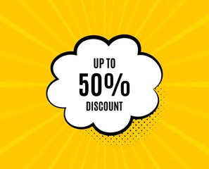 Up to 50% Discount. Chat speech bubble. Sale offer price sign. Special offer symbol. Save 50 percentages. Yellow vector banner with bubble. Discount tag text. Chat badge. Colorful background. Vector