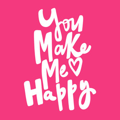 You make me happy. Valentines day Sticker for social media content about love. Vector hand drawn illustration design. 