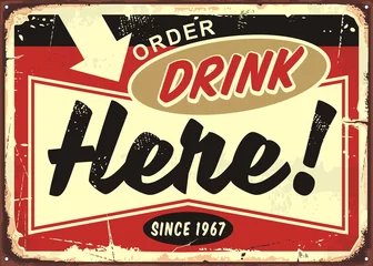 Poster Order drinks here retro cafe bar sign on old rusty metal background. Restaurant or pub sign board. Vintage vector illustration. © lukeruk