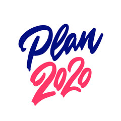  Plan 2020. Vector illustration. Calligraphy lettering on white background.