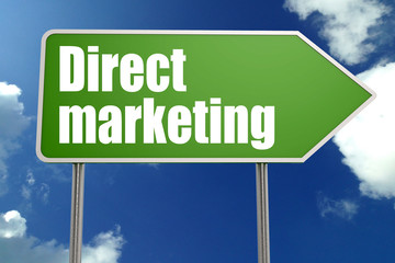 Direct marketing word with green road sign