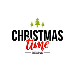 Christmas time begins text isolated on white.