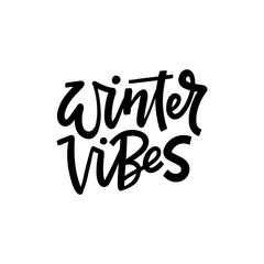 Winter vibes black and white hand drawn lettering