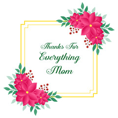 Banner thanks for everything mom with beautiful pink wreath frame. Vector