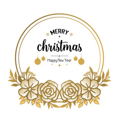 Handwritten of merry christmas and happy new year, with ornate style of rose wreath frame. Vector