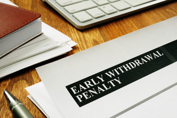 Early withdrawal penalty letter on the desk. - obrazy, fototapety, plakaty