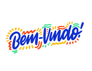 Bem-vindo hand drawn vector lettering. Inspirational handwritten phrase in Portuguese - welcome. Hello quote sketch typography. Inscription for t shirts, posters, cards, label.