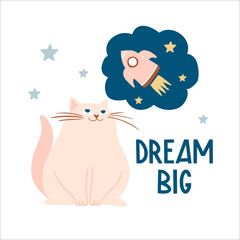 Dream big. Cute hand drawn cat dreaming about space