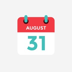 Flat icon calendar 31 of August . Date, day and month. Vector illustration.