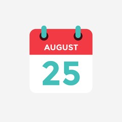 Flat icon calendar 25 of August . Date, day and month. Vector illustration.