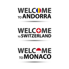 Welcome to Andorra, welcome to Switzerland and welcome to Monaco symbols with flags, simple modern Andorra, Swiss and Monaco icons isolated on white background