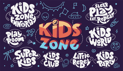 Set of kids zone hand drawn lettering and space doodles. Design, labels, emblems, stickers, dodle icons, stamps for child poster, background, postcard, banner.