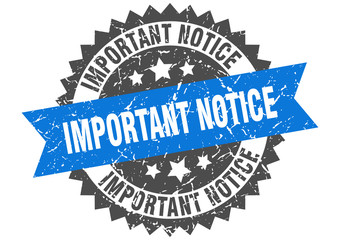 important notice grunge stamp with blue band. important notice