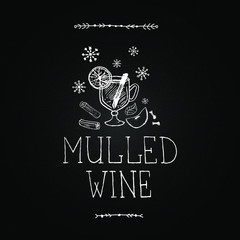 Fototapeta na wymiar Mulled wine vector. Hot beverages. Christmas celebration. Winter drinks. Chalkboard with hand drawn illustrations and lettering. Winter menu.