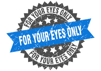 for your eyes only grunge stamp with blue band. for your eyes only