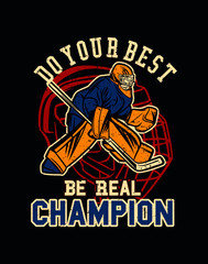 do your best be real champion ice hockey poster