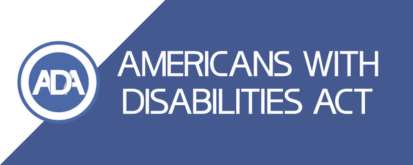 Americans with disabilities act (ADA) Text poster flat illustrative graphic image, blue and white colors. - 300940358