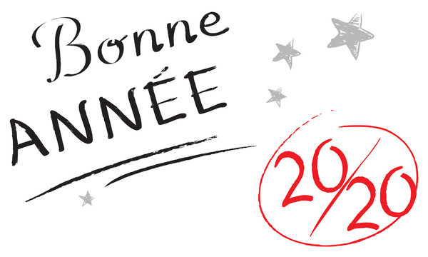 &Eacute;CRITURE BONNE ANN&Eacute;E 2020