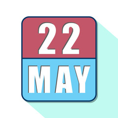may 22nd. Day 22 of month,Simple calendar icon on white background. Planning. Time management. Set of calendar icons for web design. spring month, day of the year concept