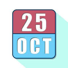 october 25th. Day 25 of month,Simple calendar icon on white background. Planning. Time management. Set of calendar icons for web design. autumn month, day of the year concept