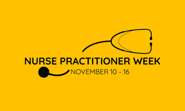 Vector Illustration On The Theme Of National Nurse Practitioner Week On November 10 To 16th.