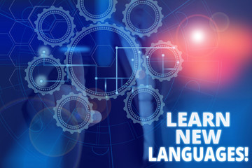 Text sign showing Learn New Languages. Business photo text developing ability to communicate in foreign lang Picture photo system network scheme modern technology smart device