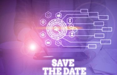 Handwriting text writing Save The Date question. Conceptual photo asking someone to remember specific day or time Picture photo system network scheme modern technology smart device