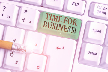 Conceptual hand writing showing Time For Business. Concept meaning fulfil transactions within...