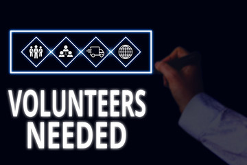 Conceptual hand writing showing Volunteers Needed. Concept meaning need work or help for...