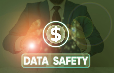 Word writing text Data Safety. Business photo showcasing concerns protecting data against loss by ensuring safe storage