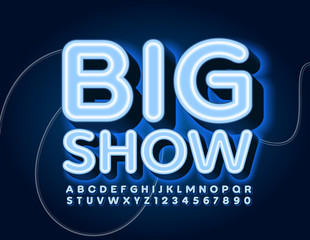 Vector blue glowing poster Big Show. Neon Alphabet Letters and Numbers. Electric Uppercase Font