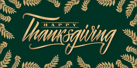 Happy Thanksgiving lettering..Vector typography design, celebration quotation for banner, backdrops, posters, greeting cards..Hand drawn vector autumn calligraphy.