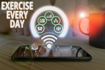 Conceptual hand writing showing Exercise Every Day. Concept meaning move body energetically in...