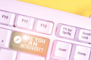 Word writing text Are You An Introvertquestion. Business photo showcasing demonstrating who tends...