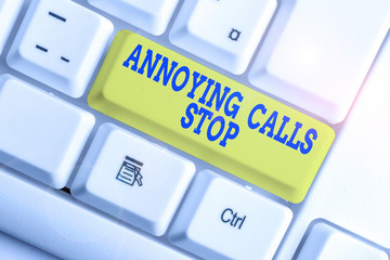 Text sign showing Annoying Calls Stop. Business photo text Prevent spam phones Blacklisting numbers...