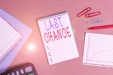 Handwriting text writing Last Chance. Conceptual photo a situation considered to be the last opportunity for success Striped paperboard notebook cardboard office study supplies chart paper