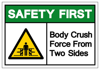 Safety First Body Crush Force From Two Sides Symbol Sign, Vector Illustration, Isolate On White Background Label .EPS10