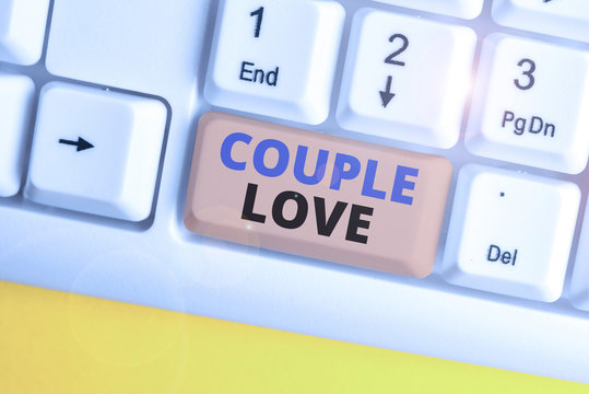 Word writing text Couple Love. Business photo showcasing two showing who love each other very much Feeling pleasure White pc keyboard with empty note paper above white background key copy space