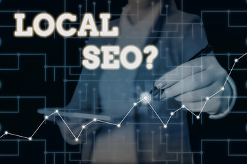 Conceptual hand writing showing Local Seoquestion. Concept meaning incredibly effective way to market your local business online Woman wear formal work suit present using smart latest device