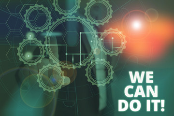 Text sign showing We Can Do It. Business photo text see yourself as powerful capable demonstrating Picture photo system network scheme modern technology smart device