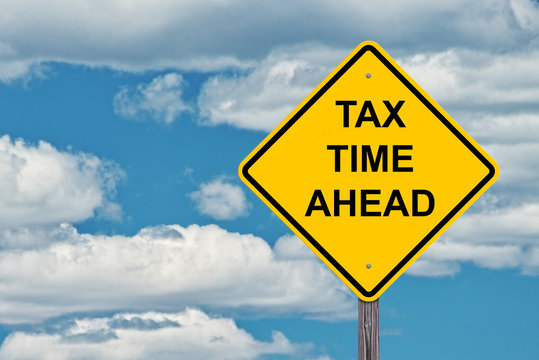 Tax Time Ahead Warning Sign