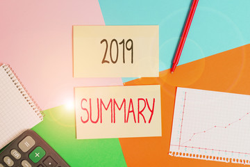 Text sign showing 2019 Summary. Business photo showcasing brief comprehensive especially covering...
