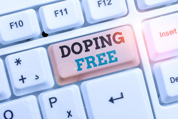 Text sign showing Doping Free. Business photo showcasing proven not using any substance to...