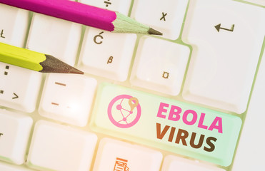 Text sign showing Ebola Virus. Business photo showcasing a viral hemorrhagic fever of huanalysiss and other primates