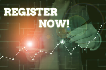 Conceptual hand writing showing Register Now. Concept meaning official list or record showing or...