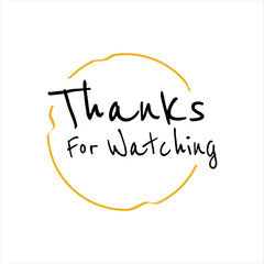 modern creative thanks for watching lettering vector isolated on white background